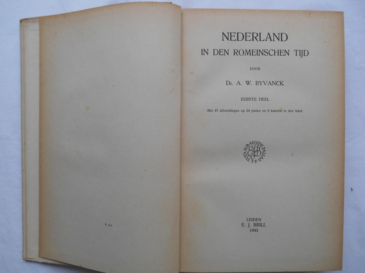 Byvanck, Dr. A. W. - Nederland in den Romeinschen tijd - deel I en II