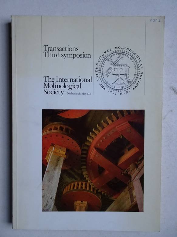 Hoogstraten, M. van (ed.) a.o. - The International Molinological Society (T.I.M.S.), Transactions Third Symposium, The Netherlands May 1973.