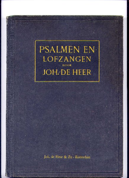 HEER, JOH. DE - Koraalboek voor Harmonium gemakkelijk vierstemmig gezet en met voorspelen en sluitingen voorzien door ...
