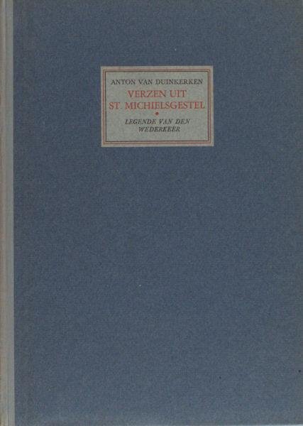 Duinkerken, Anton van. - Verzen uit St.Michielsgestel. Legende van den wederkeer.