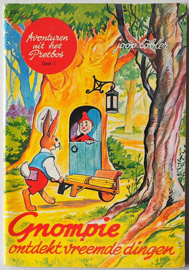 Löbler Joop - Avonturen uit het Pretbos Deel 1 Gnompie ontdekt vreemde dingen