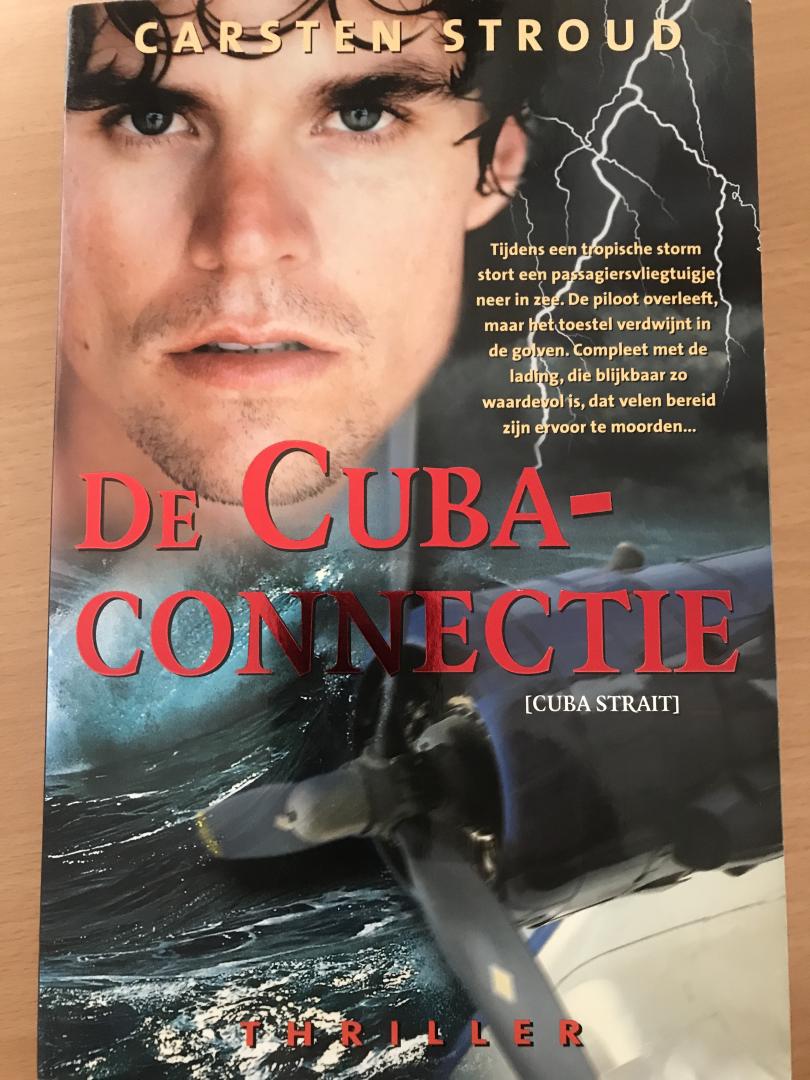 Carsten Stroud - De Cuba-connectie