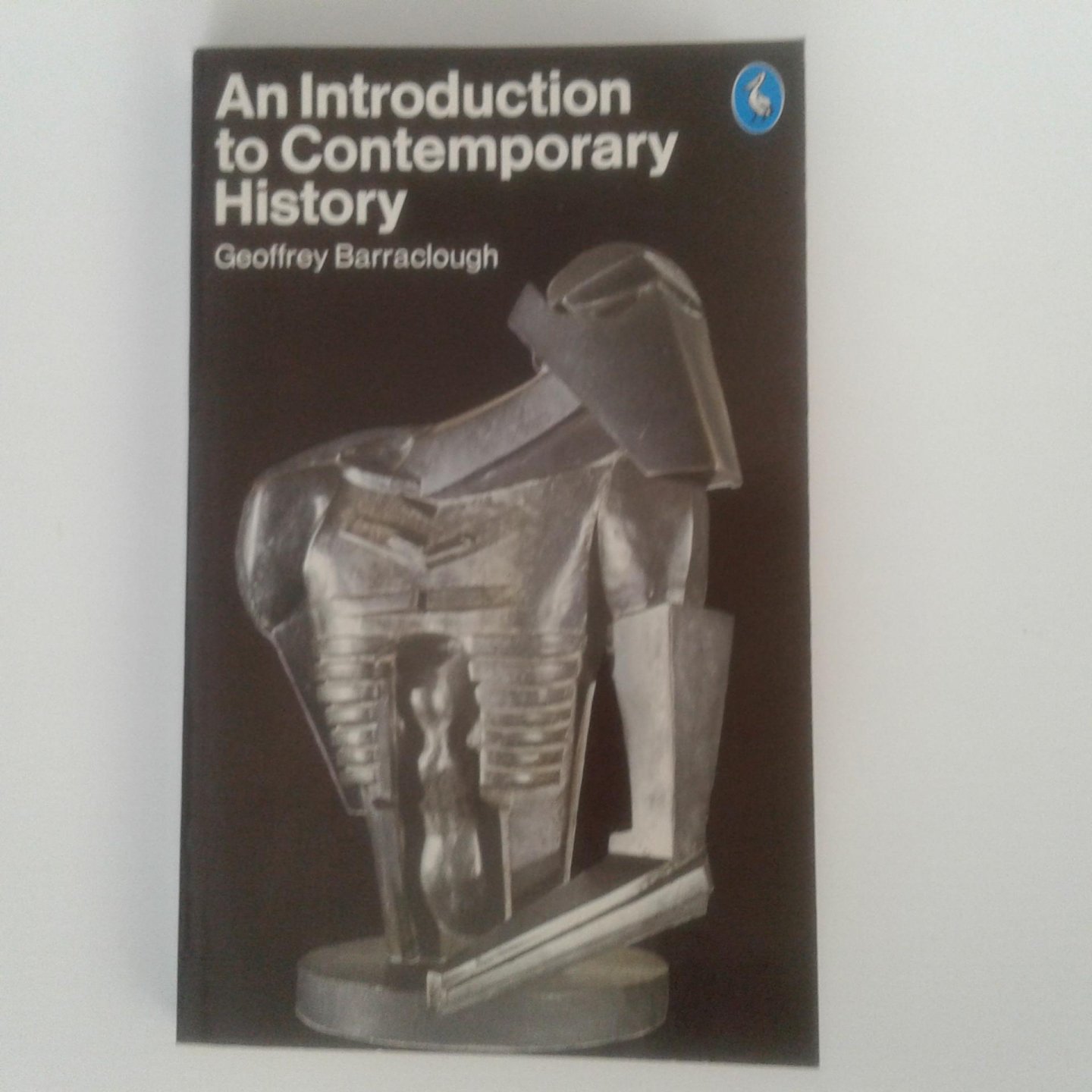 Barraclough, Geoffrey - An Introduction to Contemporary History