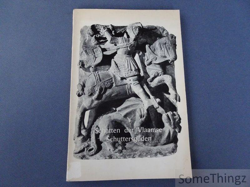 Nespen, W. van /  Simons, G. / Gerarts, J.. - Schatten der Vlaamse Schuttersgilden.