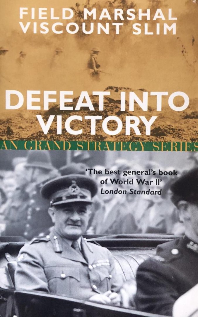 Slim, William - Defeat into Victory