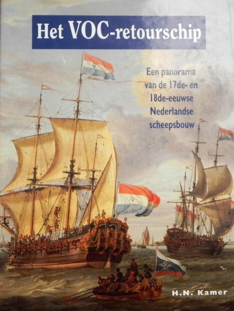 H.N. Kamer. - Het VOC-retourschip: Een panorama van de 17de- en 18de-eeuwse Nederlandse scheepsbouw.