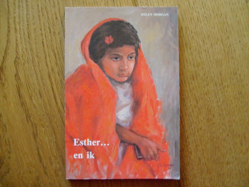 Morgan Helen - Esther.....en ik