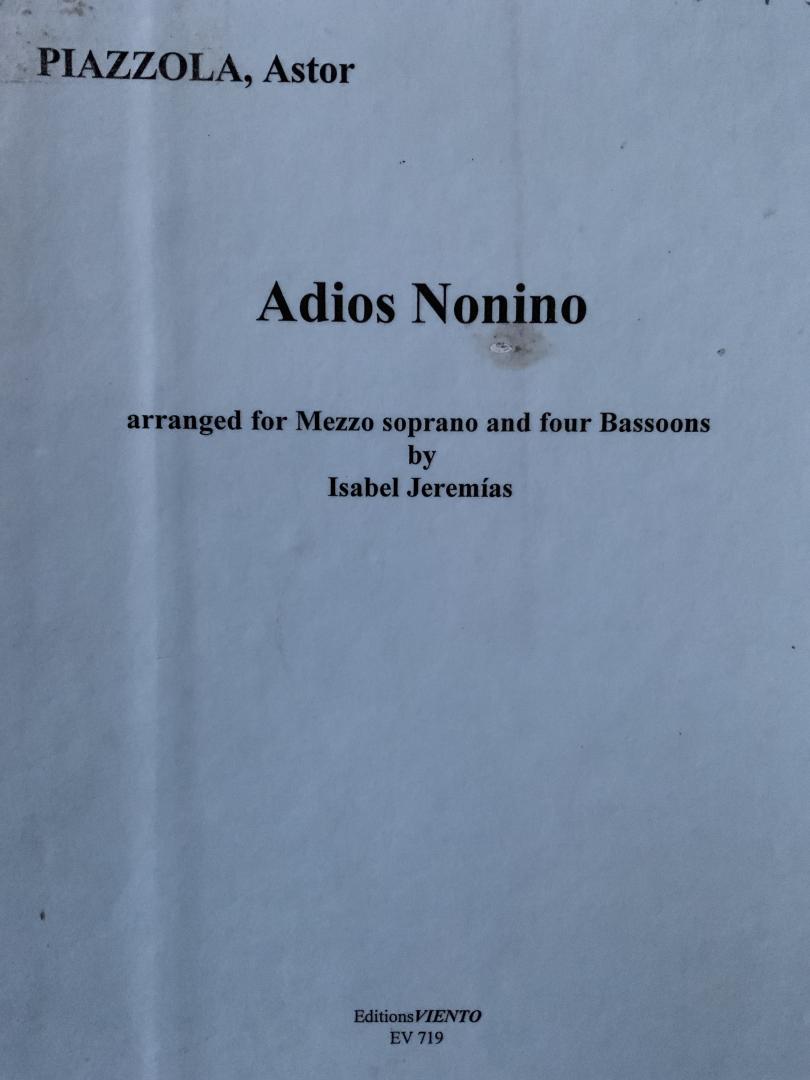 Piazzola, Astor - Adios Nonino, para mezzo-soprano y cuarteto de fagotes
