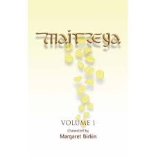 Margaret Birkin (channel) - Maitreya, Teachings from Heaven, volume 1