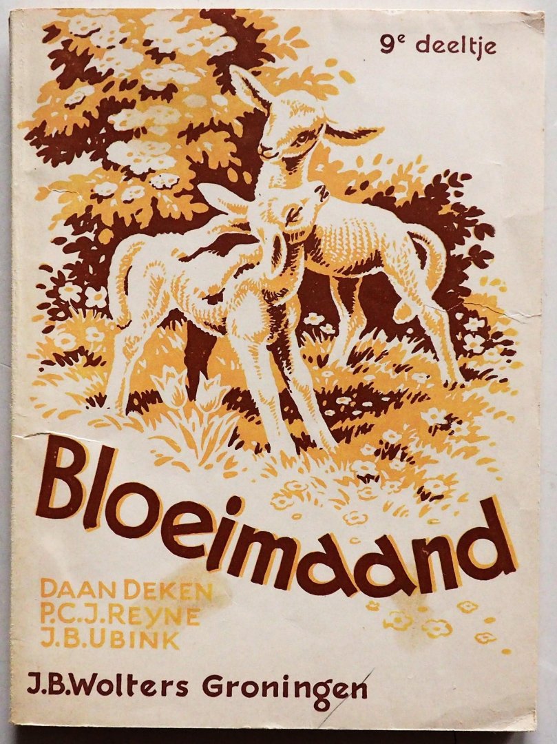 Deken Daan, Reyne P C J, Ubink J B, ill. Bulder Nico - Bloeimaand 9e deeltje Gouden lovers