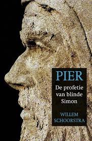 Schoorstra, Willem - Pier De profetie van blinde Simon