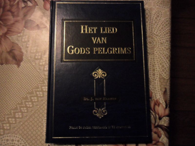 Haaren Ds. J. van - Het lied van Gods pelgrims