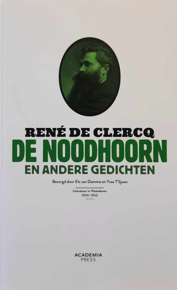 DE CLERCQ René - René de Clercq. De noodhoorn en andere gedichten