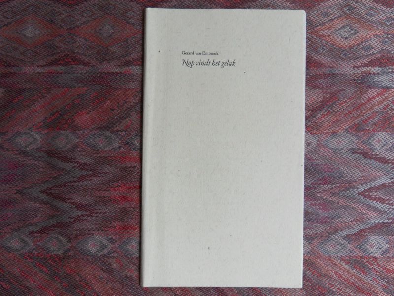 Kusters, Frans; Emmerik, Gerard van; Wilmink, Willem (vertaling); Koenegracht, Frank [ de auteurs van de vier verschillende uitgaven die een geheel vormen ]. - Nadere Uitleg [246a]; Nop vindt het geluk [246b]; Egidiuslied [246c]; Drie gedichten [246d].