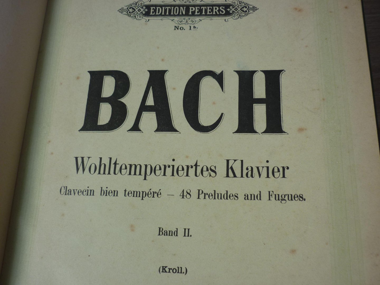 Bach J.S. (1685 – 1750) - Wohltemperiertes Klavier - Deel II; 48 Preludes and Fugues; Kritischen ausgabe nach handschriftlichen quellen bearbeitet und mit fingersatz versehen von Franz Kroll