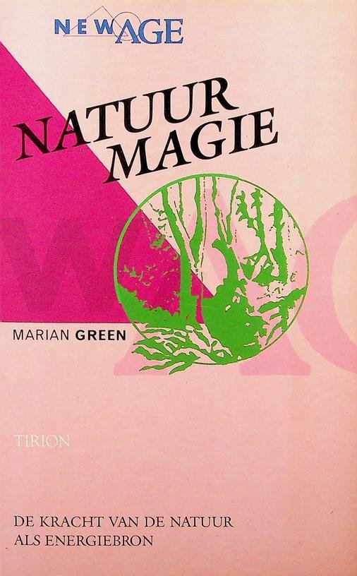 Green, Marian - Natuurmagie. De kracht van de natuur als energiebron