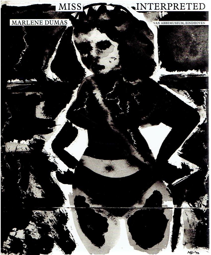DUMAS, Marlene - Arlette BROUWERS & Selma KLEIN ESSINK [Red.] - Marlene Dumas - Miss Interpreted.