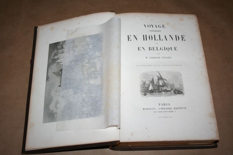 M. Edmond Texier - Voyage pittoresque en Hollande et en Belgique