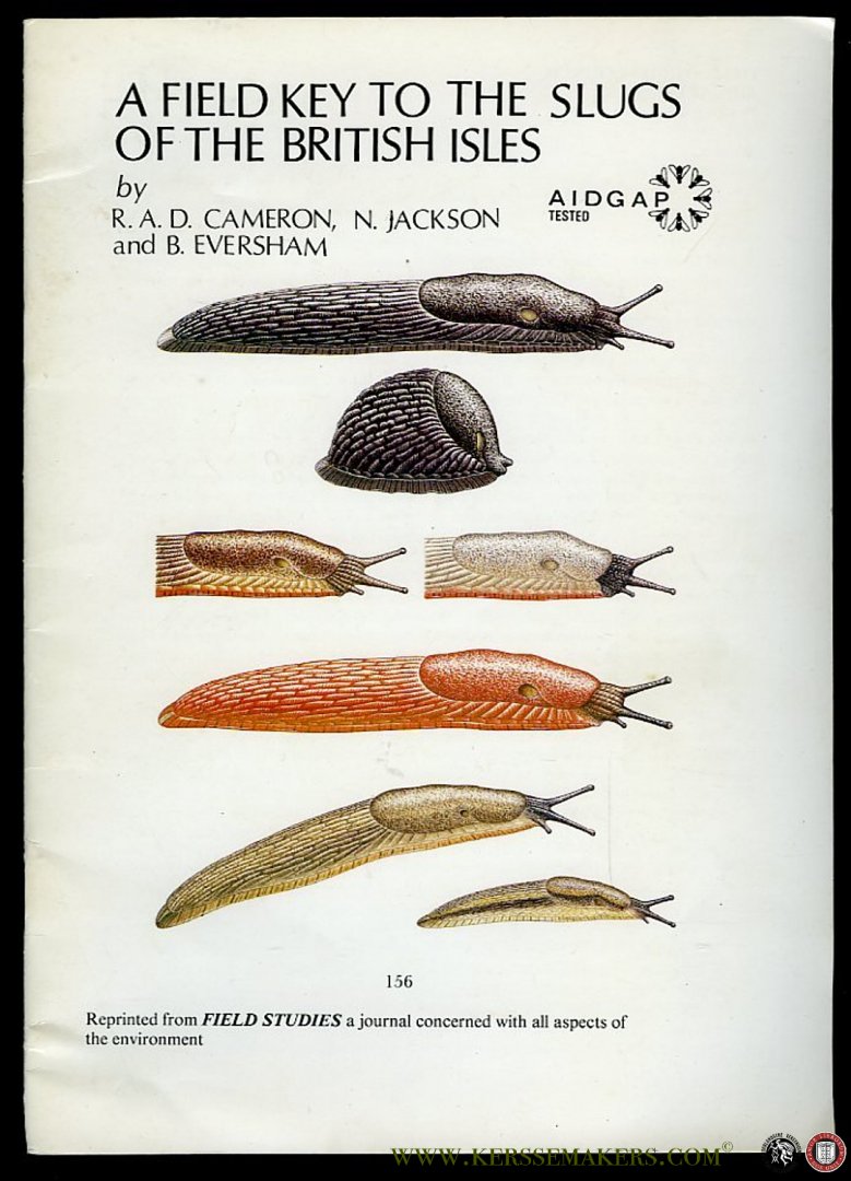 CAMERON, R. / JACKSON, N. / EVERSHAM, B. - Field Key to the Slugs of the British Isles. Reprinted from Field Studies Vol. 5, No. 5 (1983)