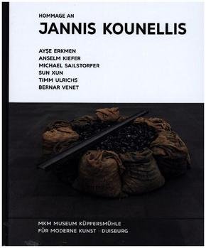 Smerling, Walter ; Ferdinand Ullrich; Ines Goldbach; Peter Iden et al. - Hommage an Jannis Kounellis Ayse Erkmen, Anselm Kiefer, Michael Sailstorfer, Sun Xun, Timm Ulrichs, Bernar Venet