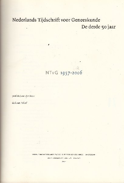 Meer, J. van der; Hof, S. van 't - Nederlands Tijdschrift voor Geneeskunde 1957-2006 - de derde 50 jaar