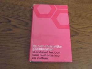 Glasenapp, Prof. Dr. Helmuth von - De niet-christelijke godsdiensten ( Standaard Lexicon)