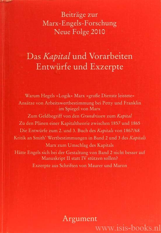 MARX, K., ENGELS, F., VOLLGRAF, C.E., SPERL, R., HECKER, R., (Hrsg.) - Das Kapital und Vorarbeiten. Entwürfe und Exzerpte.