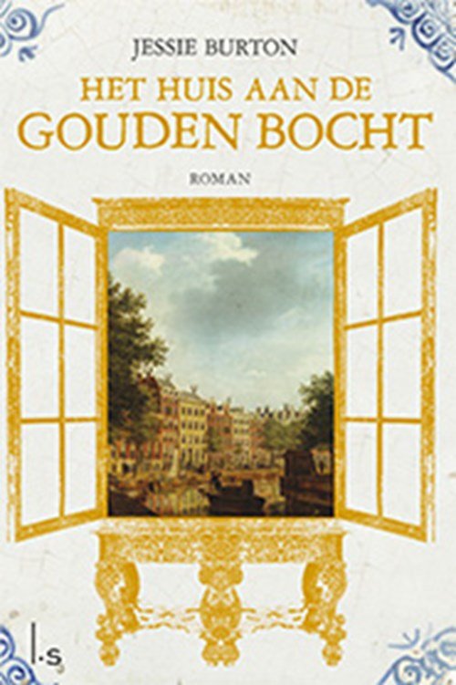 Jessie Burton - Het huis aan de Gouden Bocht