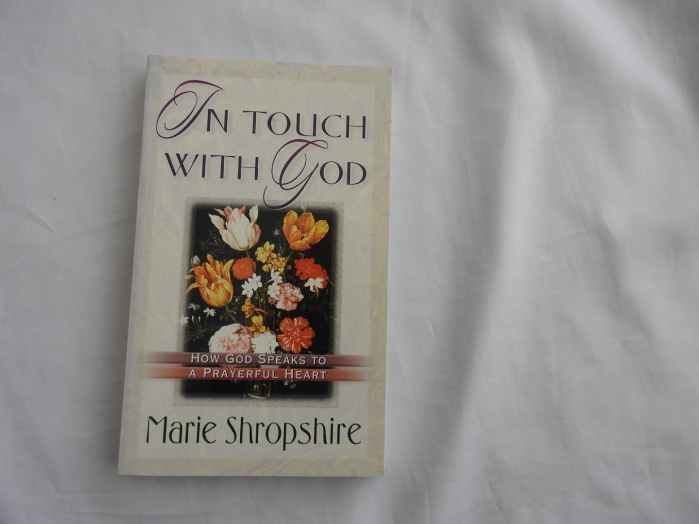 Marie Shropshire M. - In touch with God