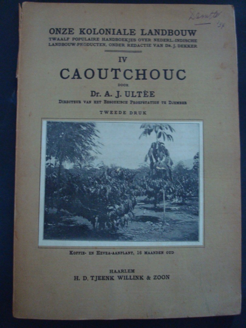 Ultee, Dr. A.J. (“Directeur van het Besoekisch Proefstation te Djember”) - Caoutchouc