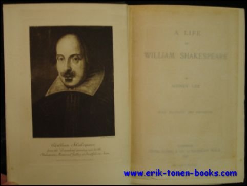 LEE, Sydney; - LIFE OF WILLIAM SHAKESPEARE,