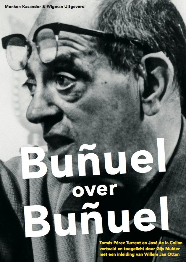 Perez Turrent, T., Colina, J. de la - Bunuel over Bunuel
