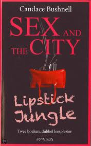 Bushnell, Candace - sex and the city & lipstick jungle