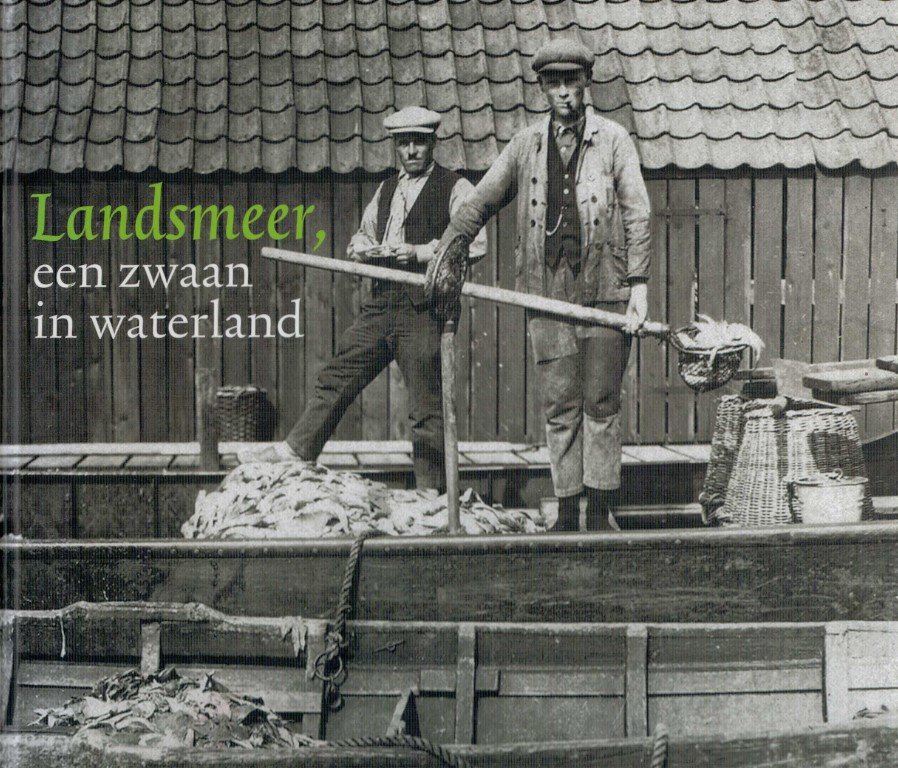 R.n.h. Boerma / N.p. Keuning - Landsmeer, Een Zwaan In Waterland