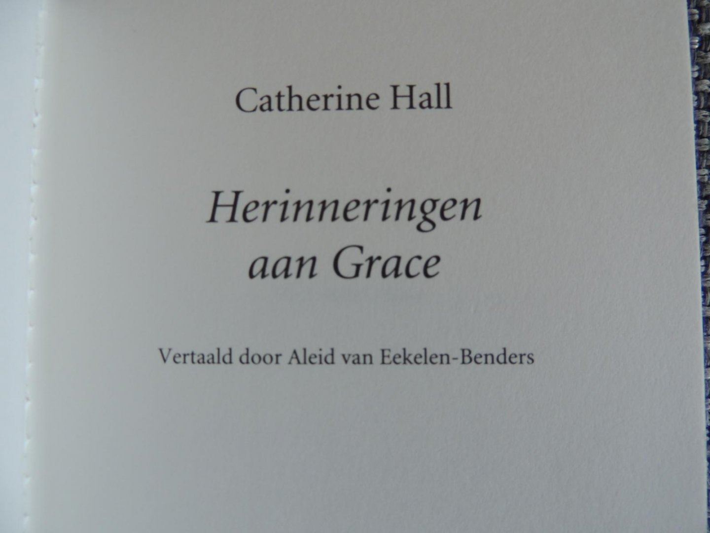 Hall, Catherine - Herinneringen aan Grace