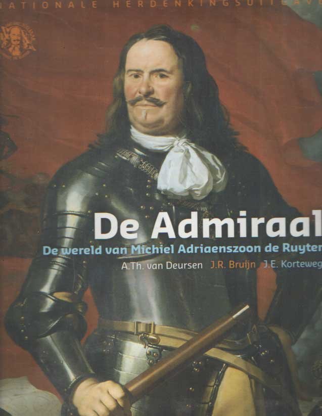 Deursen, A. Th. van e.a. - De admiraal. De wereld van Michiel Adriaenszoon de Ruyter