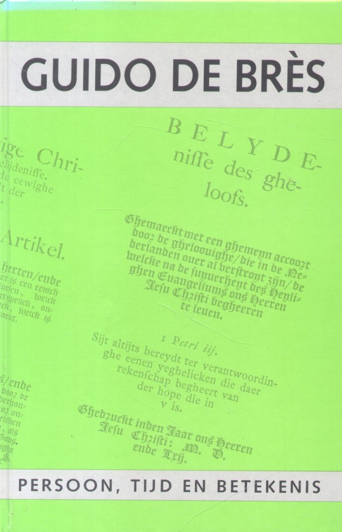 Auteurs (diverse) / Molenaar, J. (voorwoord) - Guido de Brès (Persoon, tijd en betekenis)