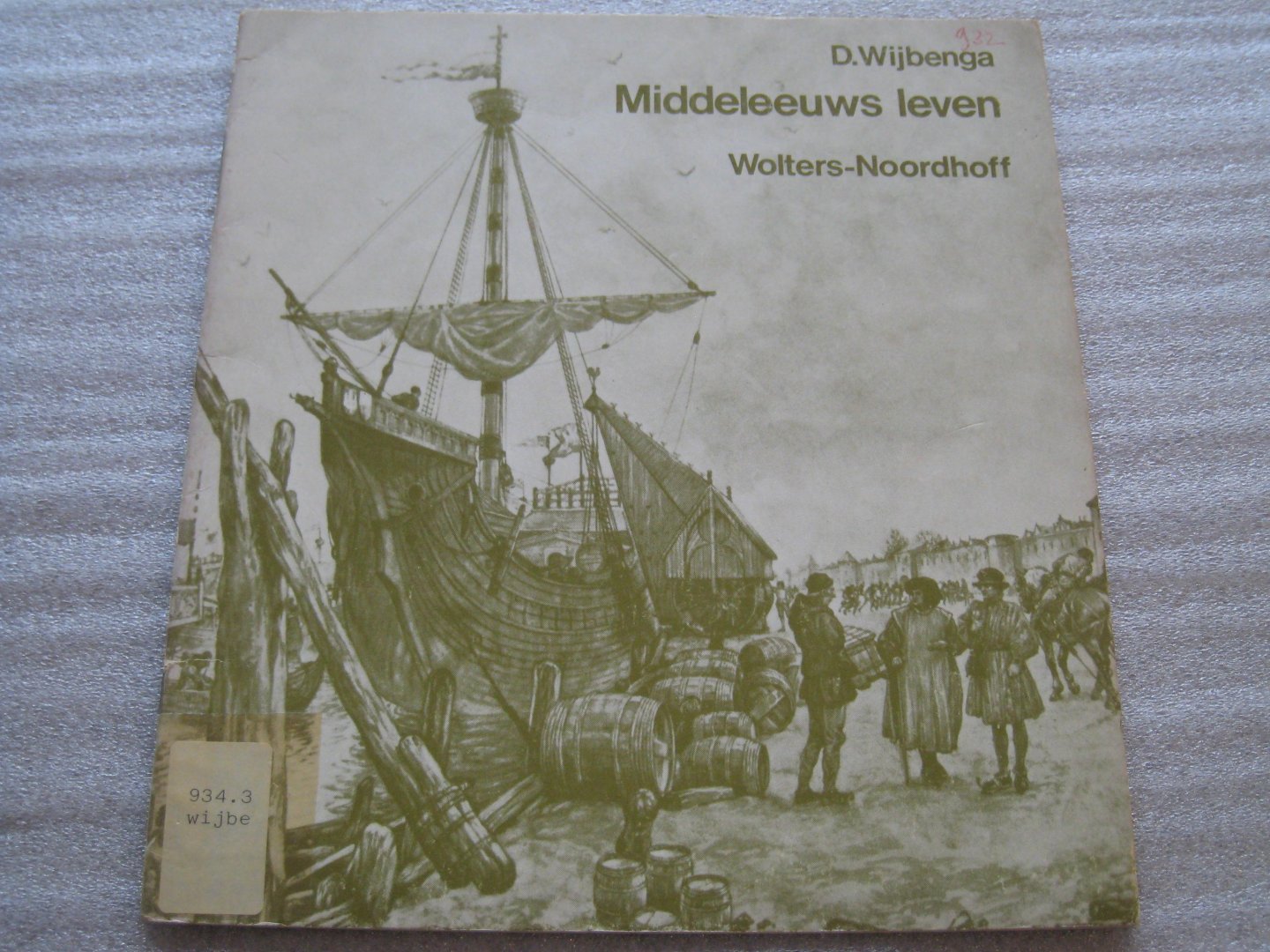 Wijbenga, D. - Middeleeuws leven / Informatieboekje voor leerlingen bij Schoolplaten voor de Vaderlandse Geschiedenis