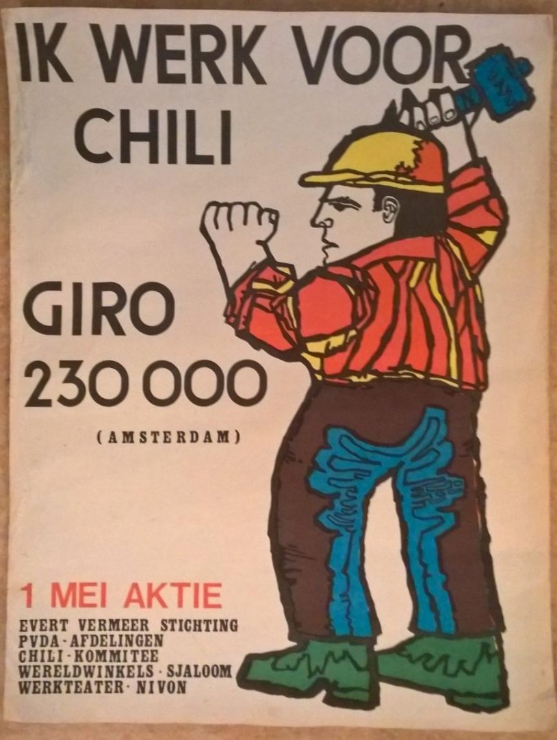 Onbekend - Ik werk voor Chili. Giro 230000 (Amsterdam). 1 mei aktie