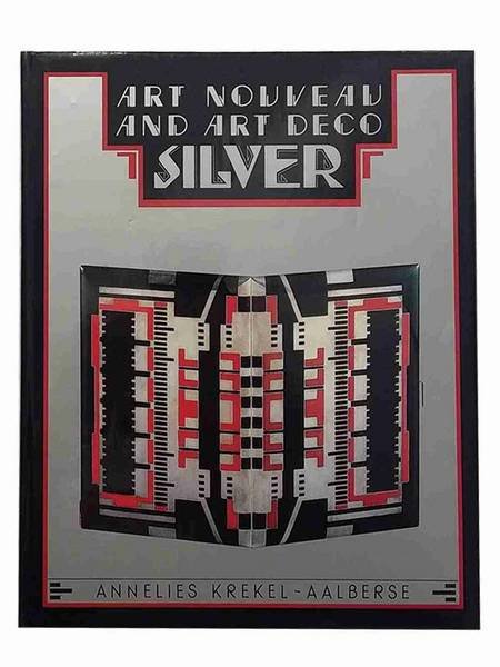 KREKEL-AALBERSE, ANNELIES. - Art Nouveau and Art Deco Silver.
