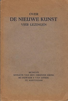 (BERGENSE SCHOOL). TALMA, P., & C.A. WIJNSCHENK DOM - Over de Nieuwe Kunst. Vier lezingen.