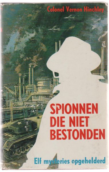 Hinchley,Vernon - spionnen die niet bestonden