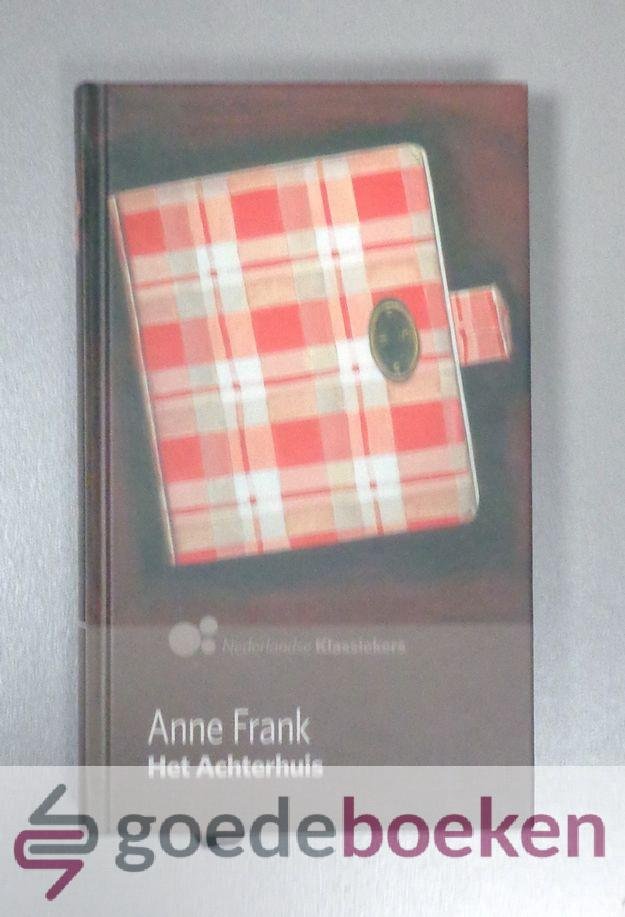 Frank, Anne - Het Achterhuis --- Dagboekbrieven 14 juni 1942 - 1 augustus 1944. Samengesteld door Otto Frank en Mirjam Priester