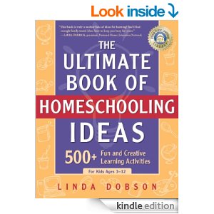 Linda Dobson - The Ultimate Book of Homeschooling Ideas
