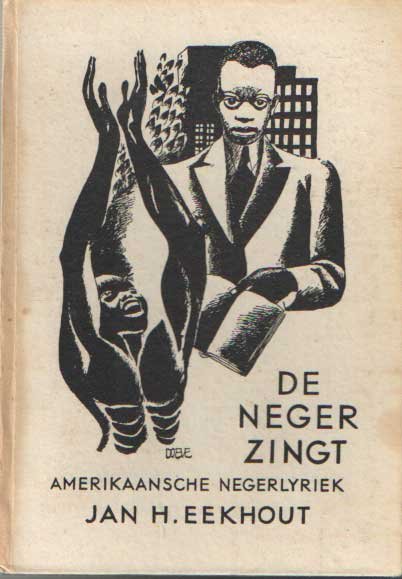 Eekhout, Jan H. - De neger zingt. Amerikaansche negerlyriek