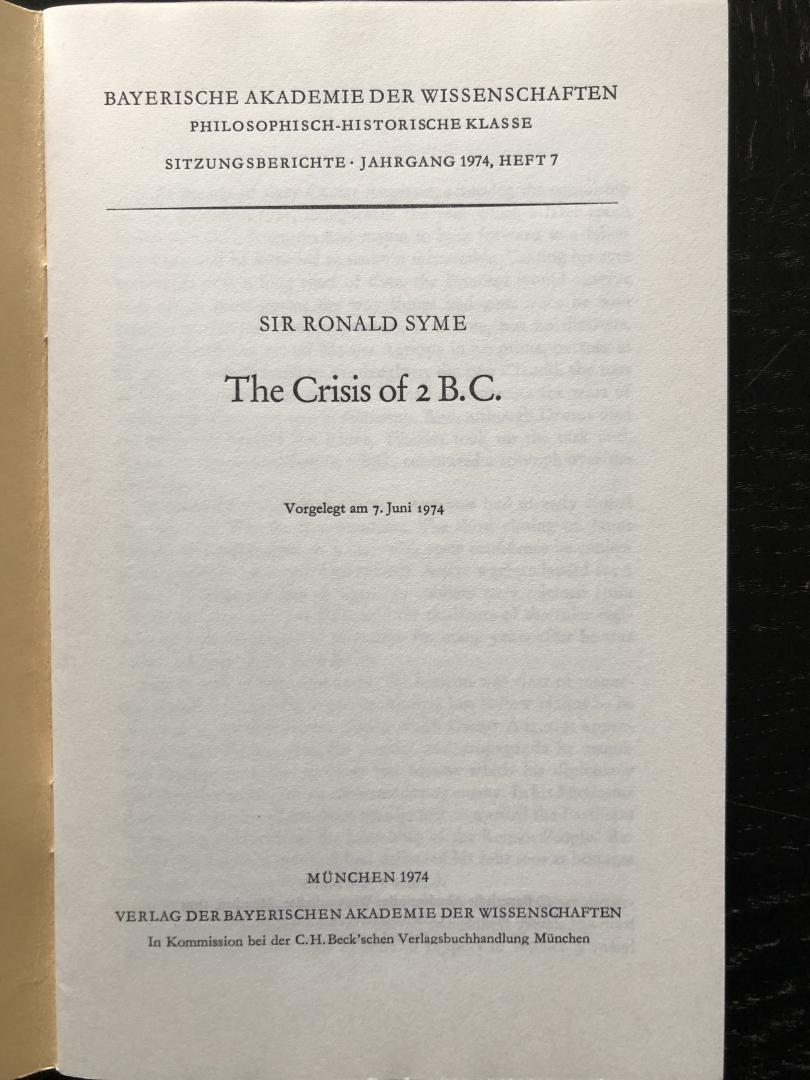 Syme, Ronald - Crisis of 2 B.C., The - [Sitzungsberichte der Bayerischen Akademie der Wissenschaften, Philosophisch-Historische Klasse. Jahrgang 1974, Heft 7]