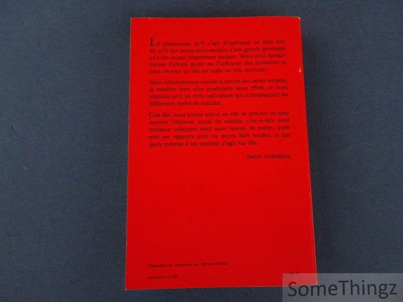 Emile Durkheim. - Le suicide. Etude de sociologie.