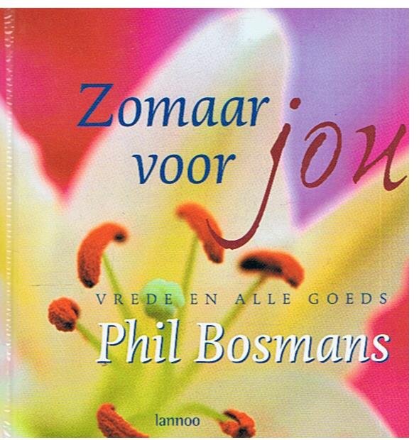 Bosmans, Phil - Zomaar voor jou - vrede en alle goeds