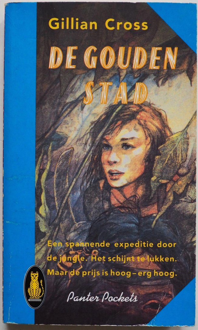 Cross Gillian, vert. Dorsten Diederike van - De Gouden Stad (Een spannende expeditie door de jungle)