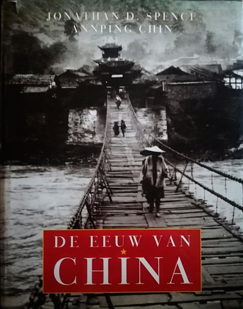 Spence , Jonathan . [ isbn 9789041401199 ] 4912 - De Eeuw van China . ( China heeft een verbijsterende eeuw achter de rug. De afbrokkeling van de laatste keizerlijke dynastie eindigde met de troonsafstand van de laatste keizer in 1912, waarmee het land werd overgeleverd aan plunderende warlords en -